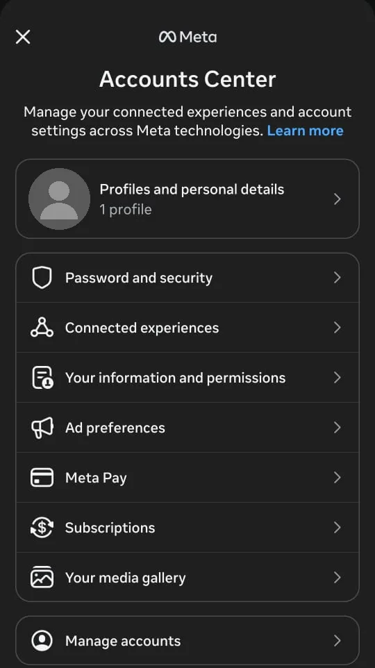 Meta Accounts Center on Android, listing Profiles and personal details, then Password and security, Connected experiences, Your information and permissions, Ad preferences, Meta Pay, Subscriptions, Your media gallery and Manage accounts.