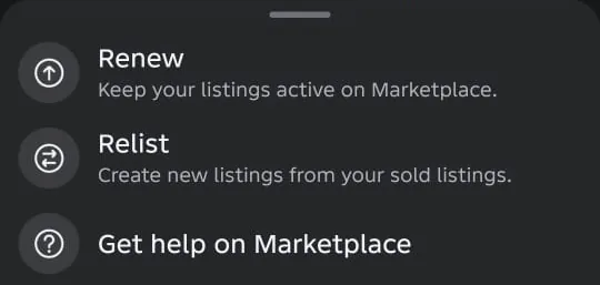 A menu on the Your listings screen with three options: Renew, to keep your listings active on Marketplace; Relist, to create new listings from your sold listings; and Get help on Marketplace.