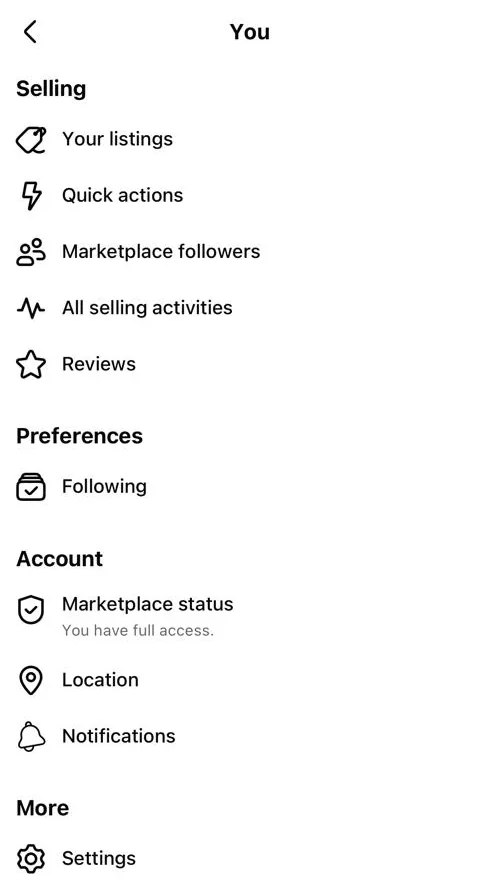 The Marketplace You screen on iPhone. Selling: Your listings, Quick actions, Marketplace followers, All selling activities, Reviews. Preferences: Following. Account: Marketplace status (You have full access), Location, Notifications. More: Settings.