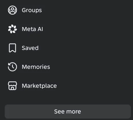 Part of the Facebook menu on Android, listing Groups, Meta AI, Saved, Memories and Marketplace, with a See more button below.