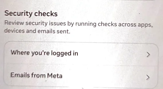 The Security checks section of Login and security on iPhone, with two options: Where you’re logged in and Emails from Meta.