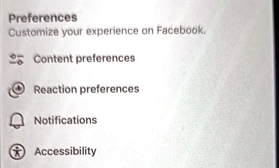 The Preferences section of Facebook’s Settings & privacy on iPhone, listing Content preferences, Reaction preferences, Notifications and Accessibility.