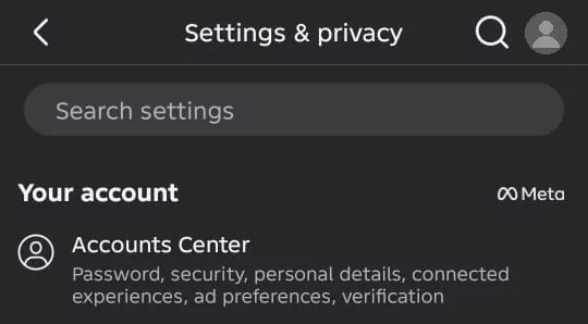 The top of Facebook’s Settings & privacy screen on Android, with a Search settings box and, under Your account, the Accounts Center entry described as password, security, personal details, connected experiences, ad preferences and verification.